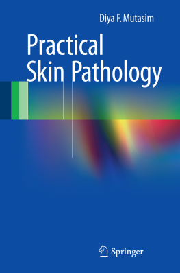 Diya F. Mutasim - Practical Skin Pathology