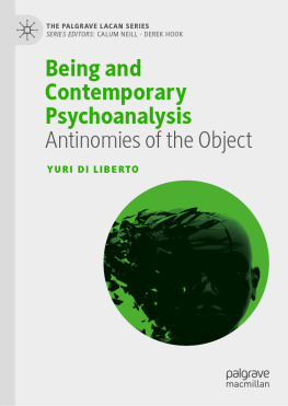 Yuri Di Liberto Being and Contemporary Psychoanalysis: Antinomies of the Object