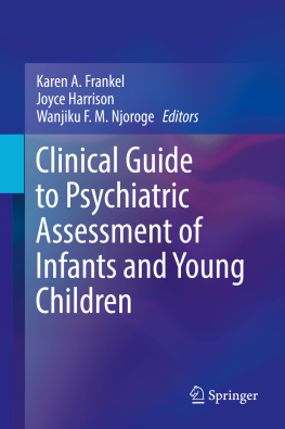 Karen A. Frankel - Clinical Guide to Psychiatric Assessment of Infants and Young Children