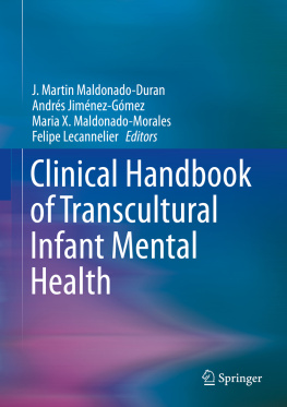 J. Martin Maldonado-Duran - Clinical Handbook of Transcultural Infant Mental Health