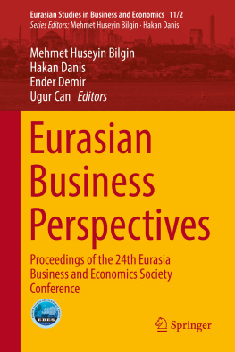 Mehmet Huseyin Bilgin - Eurasian Business Perspectives: Proceedings of the 24th Eurasia Business and Economics Society Conference