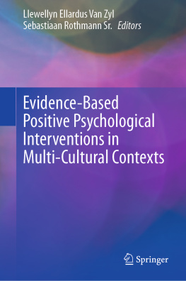 Llewellyn Ellardus Van Zyl - Evidence-Based Positive Psychological Interventions in Multi-Cultural Contexts