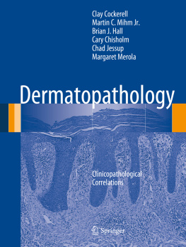 Clay Cockerell Dermatopathology: Clinicopathological Correlations