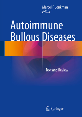 Marcel F. Jonkman Autoimmune Bullous Diseases: Text and Review