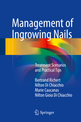 Bertrand Richert - Management of Ingrowing Nails: Treatment Scenarios and Practical Tips