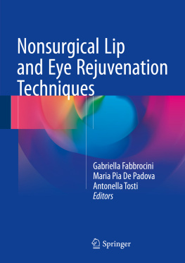 Gabriella Fabbrocini Nonsurgical Lip and Eye Rejuvenation Techniques