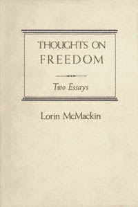 title Thoughts On Freedom Two Essays author McMackin Lorin - photo 1