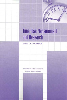 Committee on National Statistics National Research Council - Time-Use Measurement and Research: Report of a Workshop