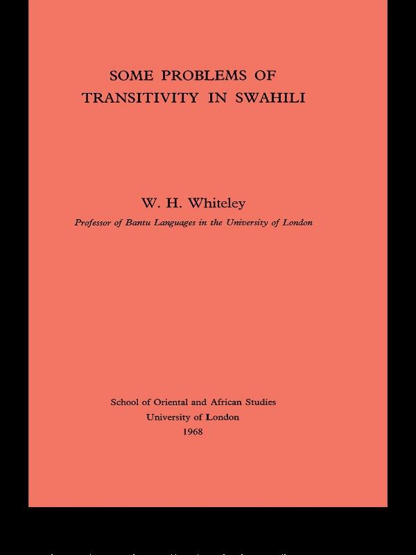 SOME PROBLEMS OF TRANSITIVITY IN SWAHILI WHWhiteley Professor of Bantu - photo 1