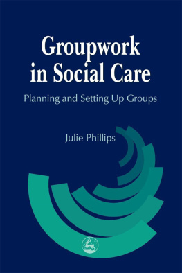 Phillips Julie Groupwork in Social Care