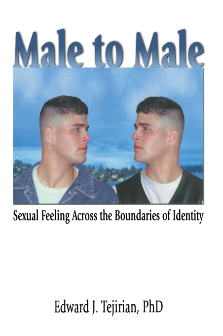 Male to Male Sexual Feeling Across the Boundaries of Identity HAWORTH Gay - photo 1