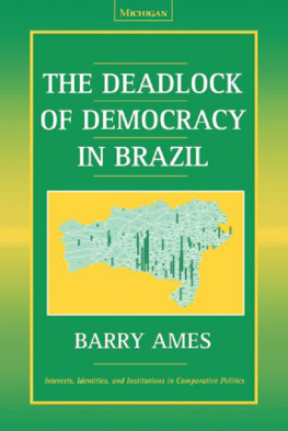 Ames - The Deadlock of Democracy in Brazil