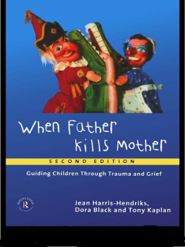 Harris-Hendriks Jean When Father Kills Mother