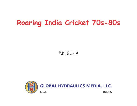 Roaring India Cricket 70s-80s Celebrating the 45th Anniversary of Ajit Wadekars winning ways in 70s-80s - photo 4