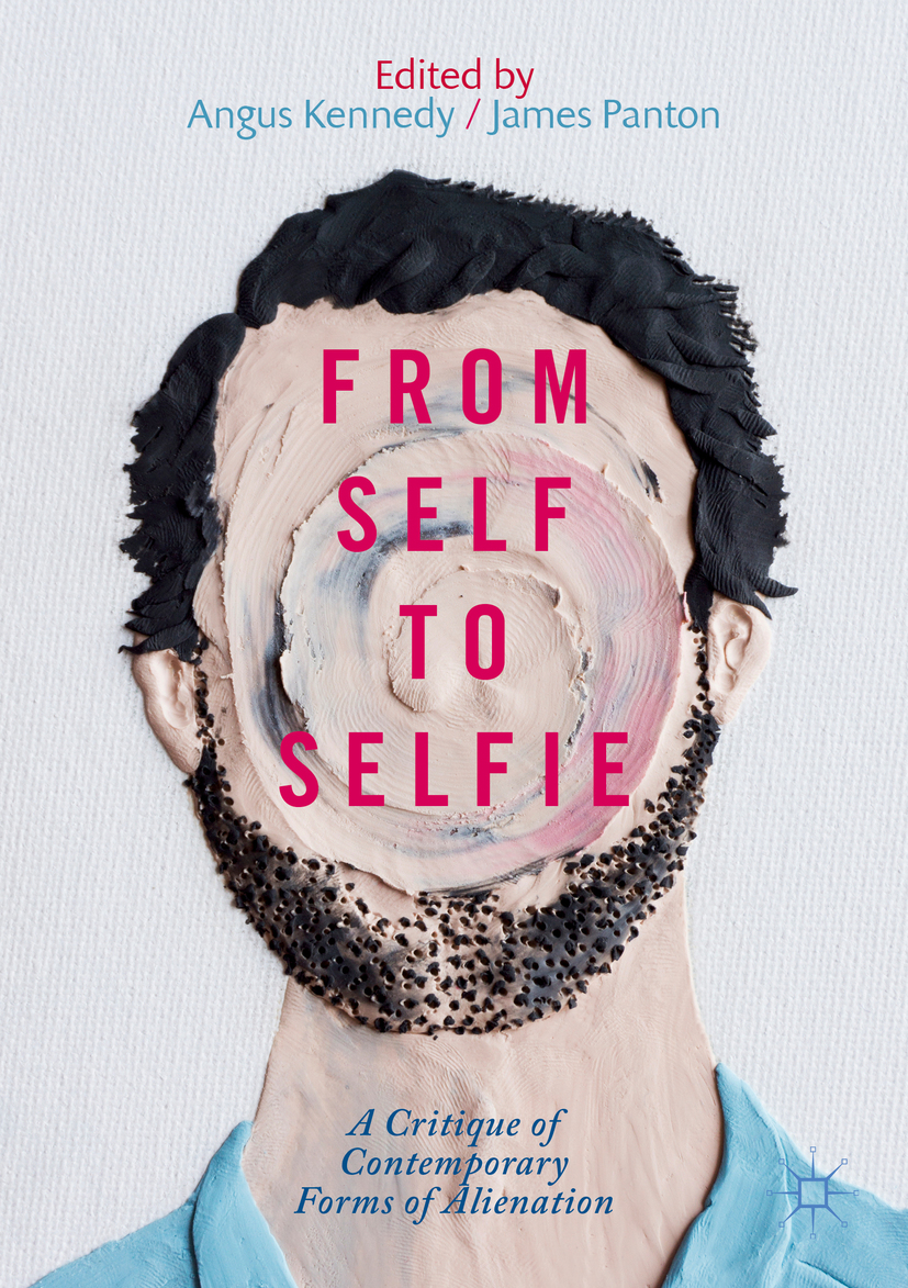 Editors Angus Kennedy and James Panton From Self to Selfie A Critique of - photo 1