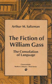 title The Fiction of William Gass The Consolation of Language - photo 1