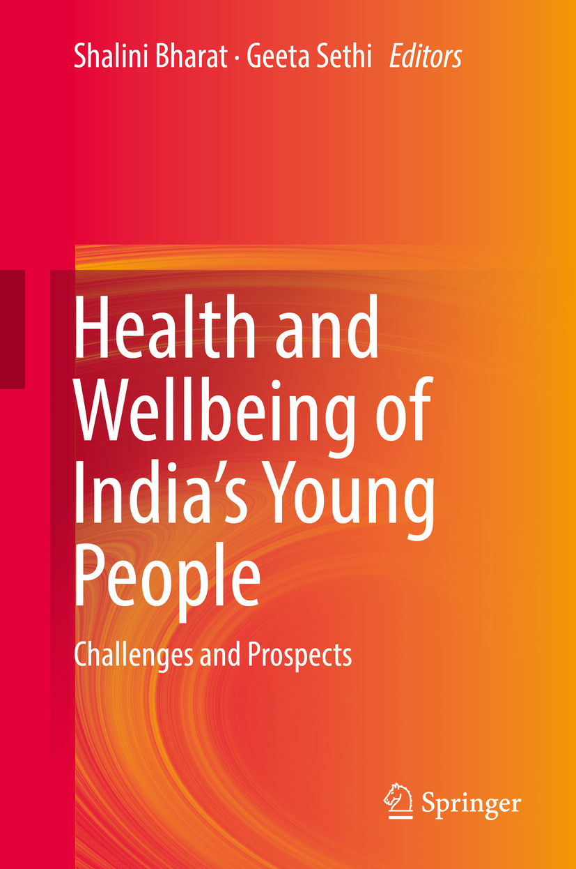 Editors Shalini Bharat and Geeta Sethi Health and Wellbeing of Indias Young - photo 1