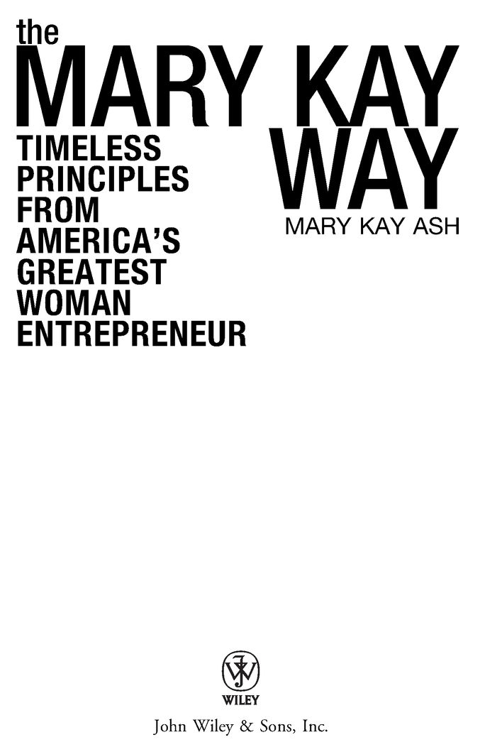 ACKNOWLEDGMENTS Mary Kay dedicated the original version of this book to all - photo 2