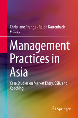 Christiane Prange - Management Practices in Asia: Case Studies on Market Entry, CSR, and Coaching