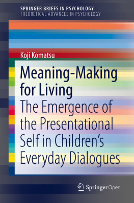 Koji Komatsu - The Emergence of the Presentational Self in Children’s Everyday Dialogues