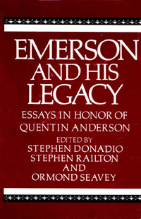 title Emerson and His Legacy Essays in Honor of Quentin Anderson - photo 1