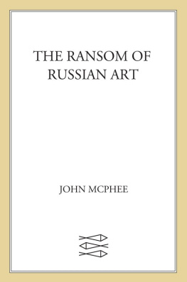 John McPhee The Ransom of Russian Art