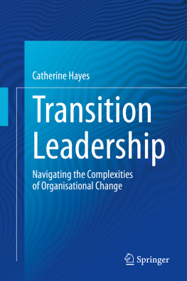 Catherine Hayes - Transition Leadership: Navigating the Complexities of Organisational Change