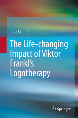 Teria Shantall - The Life-changing Impact of Viktor Frankl’s Logotherapy