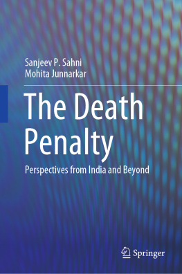 Sanjeev P. Sahni - The Death Penalty: Perspectives from India and Beyond