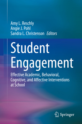 Amy L. Reschly - Student Engagement: Effective Academic, Behavioral, Cognitive, and Affective Interventions at School