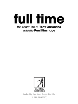 Paul Kimmage - Full Time: The Secret Life Of Tony Cascarino