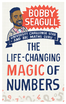 Bobby Seagull - The Life-Changing Magic of Numbers