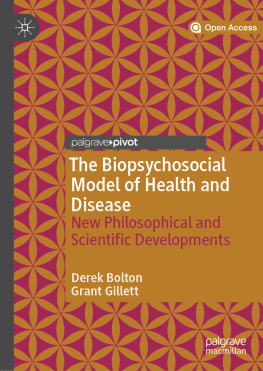 Derek Bolton - The Biopsychosocial Model of Health and Disease: New Philosophical and Scientific Developments