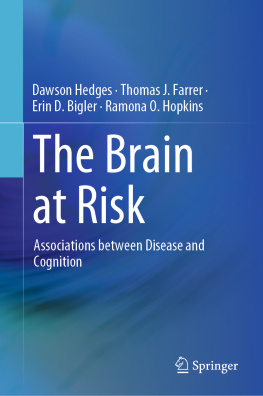 Dawson Hedges - The Brain at Risk: Associations between Disease and Cognition