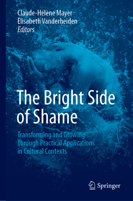 Claude-Hélène Mayer - The Bright Side of Shame: Transforming and Growing Through Practical Applications in Cultural Contexts