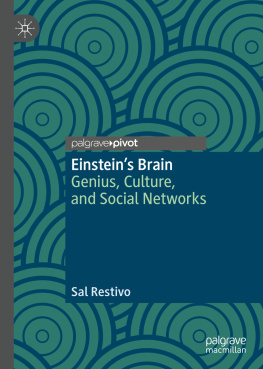 Sal Restivo - Einstein’s Brain: Genius, Culture, and Social Networks