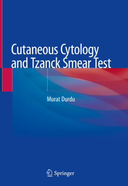 Murat Durdu - Cutaneous Cytology and Tzanck Smear Test