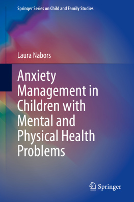 Laura Nabors - Anxiety Management in Children with Mental and Physical Health Problems