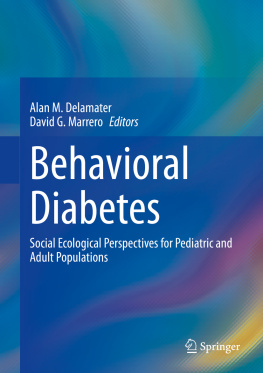 Alan M. Delamater - Behavioral Diabetes: Social Ecological Perspectives for Pediatric and Adult Populations