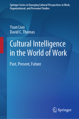 Yuan Liao - Cultural Intelligence in the World of Work: Past, Present, Future