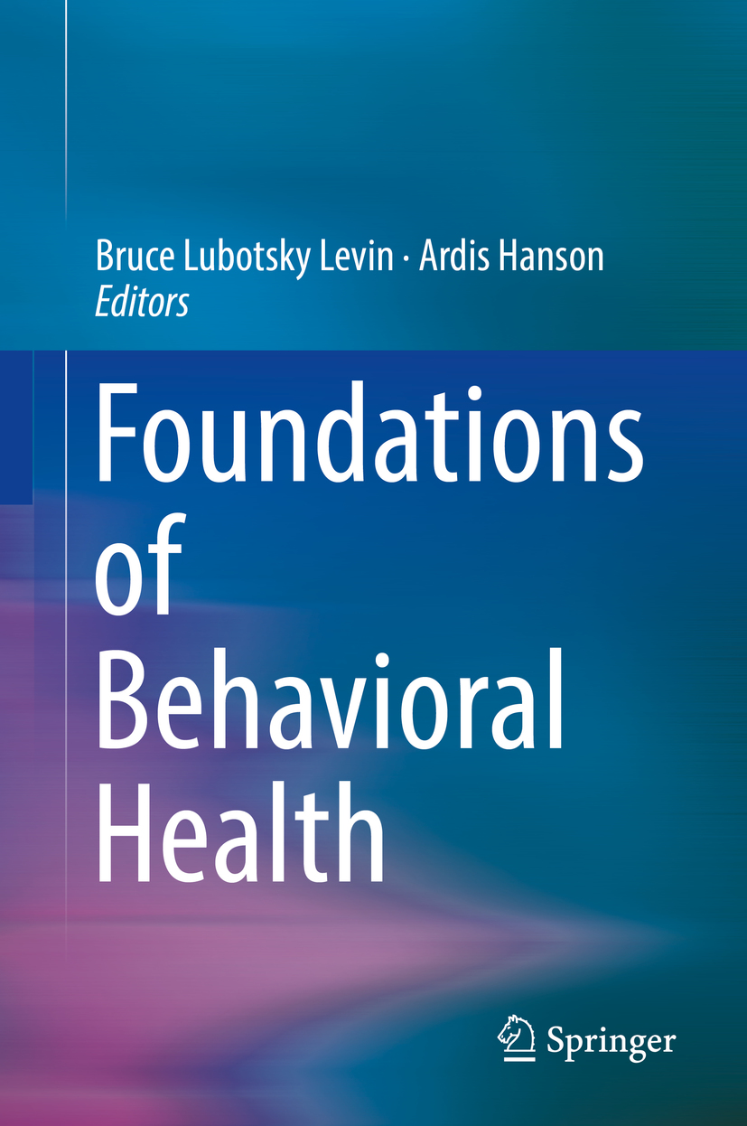 Editors Bruce Lubotsky Levin and Ardis Hanson Foundations of Behavioral - photo 1