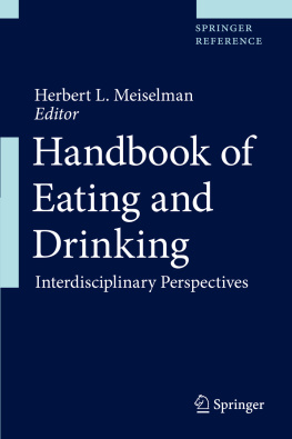 Herbert L. Meiselman (editor) Handbook of Eating and Drinking : Interdisciplinary Perspectives