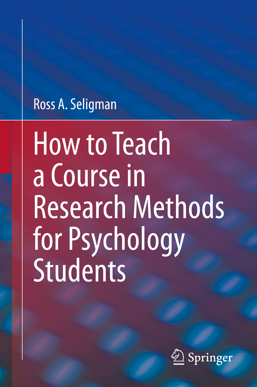 Ross A Seligman How to Teach a Course in Research Methods for Psychology - photo 1