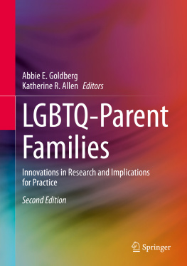 Abbie E. Goldberg LGBTQ-Parent Families: Innovations in Research and Implications for Practice