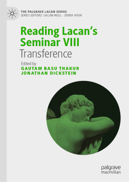 Gautam Basu Thakur - Reading Lacan’s Seminar VIII: Transference