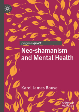 Karel James Bouse Neo-shamanism and Mental Health