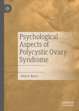 John A. Barry - Psychological Aspects of Polycystic Ovary Syndrome