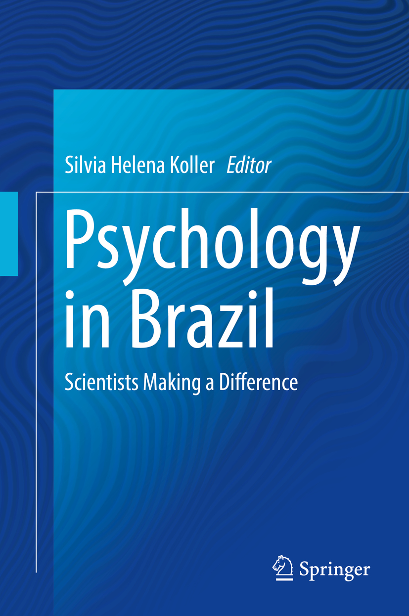 Editor Silvia Helena Koller Psychology in Brazil Scientists Making a - photo 1