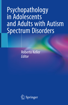 Roberto Keller - Psychopathology in Adolescents and Adults with Autism Spectrum Disorders