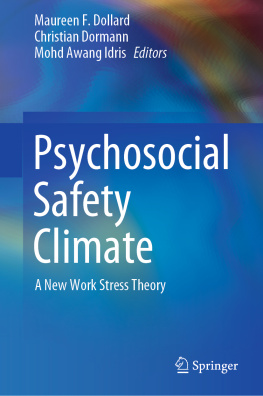 Maureen F. Dollard Psychosocial Safety Climate: A New Work Stress Theory